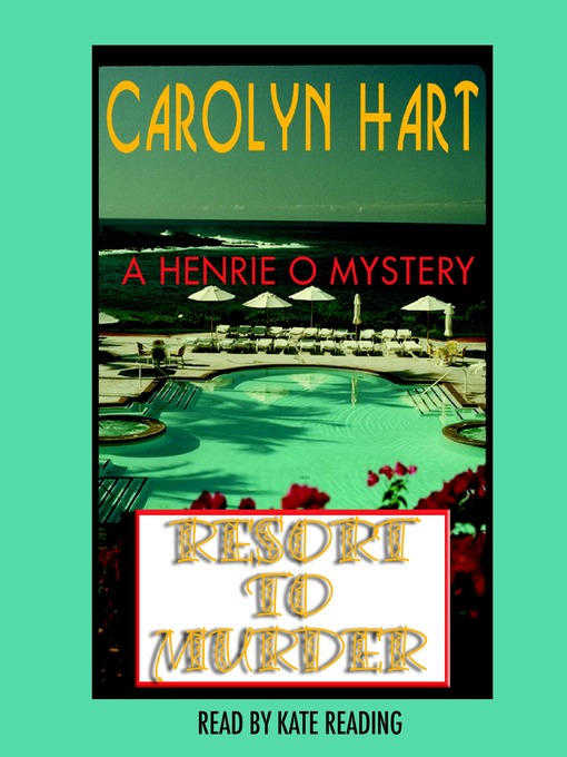 Title details for Resort to Murder by Carolyn Hart - Available